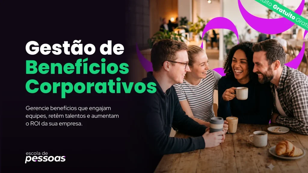 Curso gratuito de Gestão de Benefícios Corporativos, com a equipe de Mônica Hauck