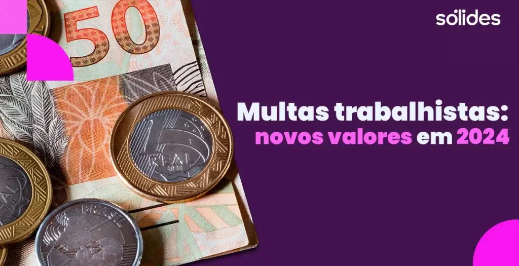 Novos valores de multas trabalhistas