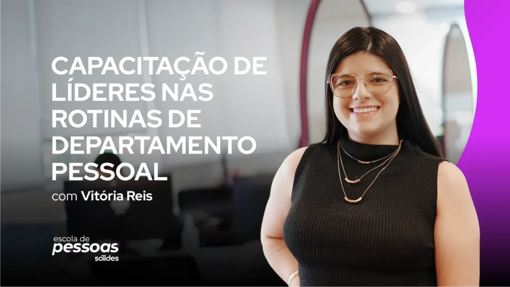 Curso gratuito para capacitar líderes nas rotinas de DP, com Vitória Reis
