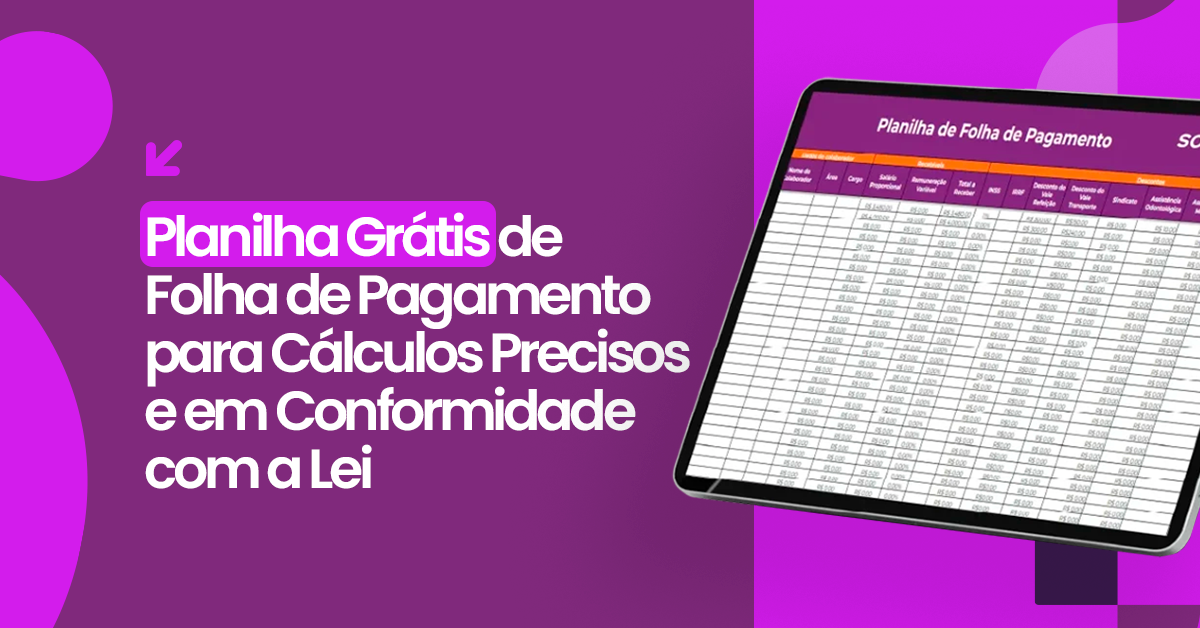 Planilha Grátis de Folha de Pagamento para Cálculos Precisos e em Conformidade com a Lei
