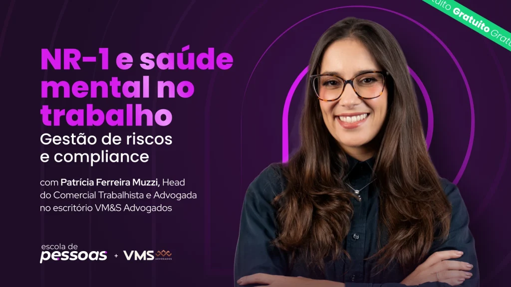 Curso gratuito de NR-1 e Saúde Mental, com Patrícia Ferreira Muzzi (OAB/MG)