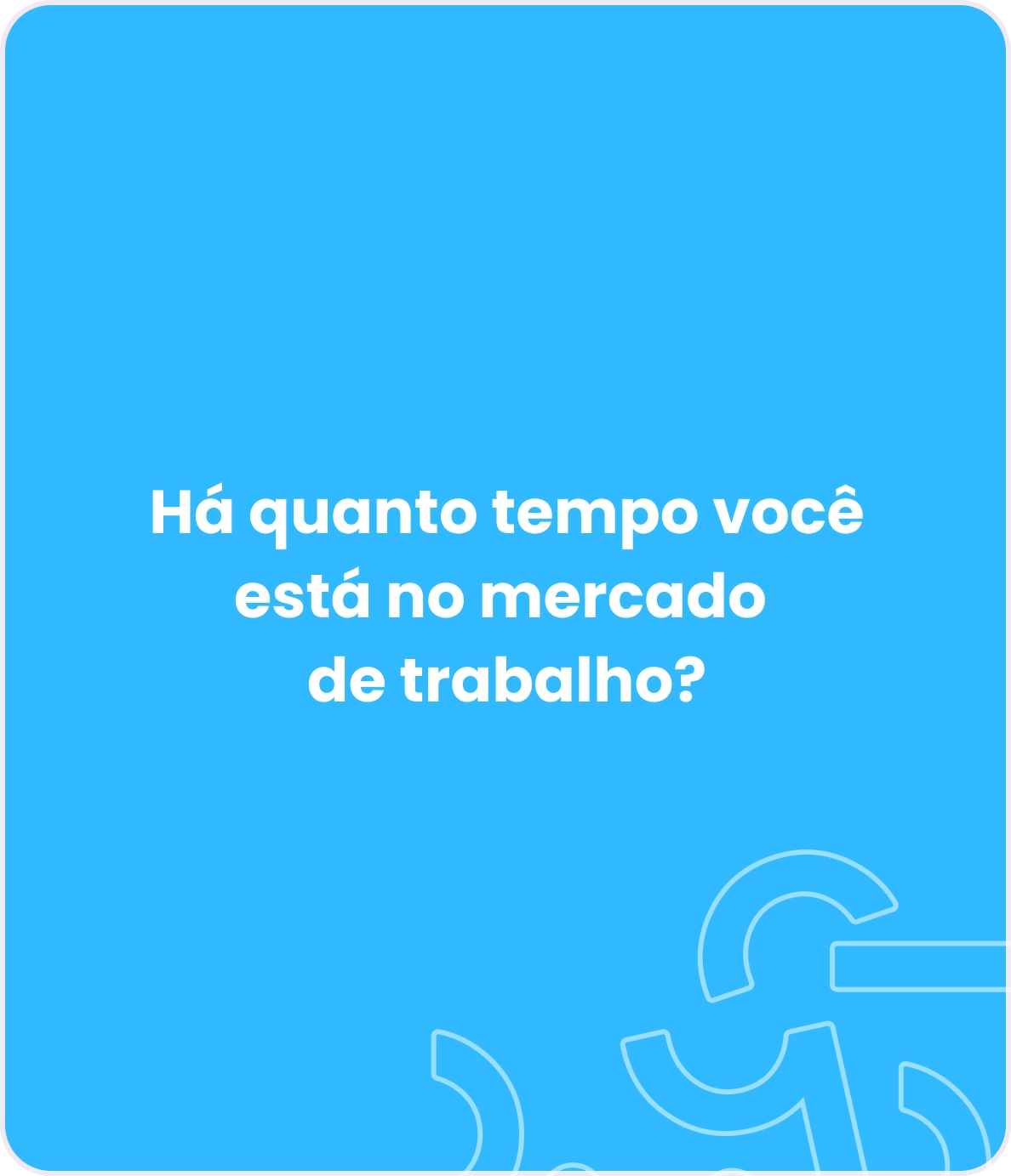 Panorama Gestão de Pessoas: Tempo no mercado de trabalho