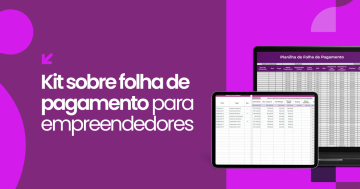 Kit gratuito sobre folha de pagamento para empreendedores