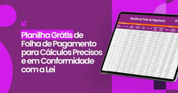 Planilha Grátis de Folha de Pagamento para Cálculos Precisos e em Conformidade com a Lei